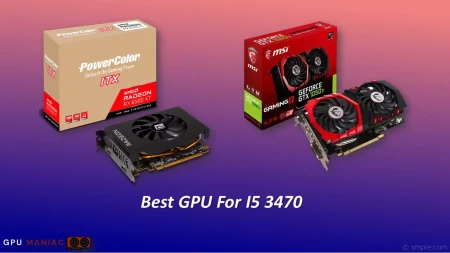 Best GPU For I5 3470